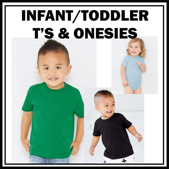 INFANT/TODDLER T Shirts & Onesies