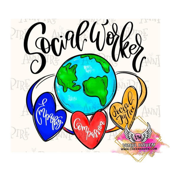 DTF print * Social Worker * Empathy Compassion Social Justice  World