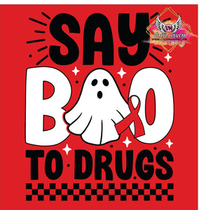 DTF Print * Red Ribbon Week * Say Boo To Drugs Ghost