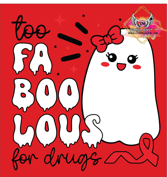 DTF Print * Red Ribbon Week * Too Fa Boo Lous for Drugs Ghost