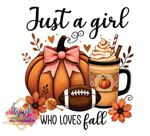 DTF Print * Fall * Just a girl who loves fall