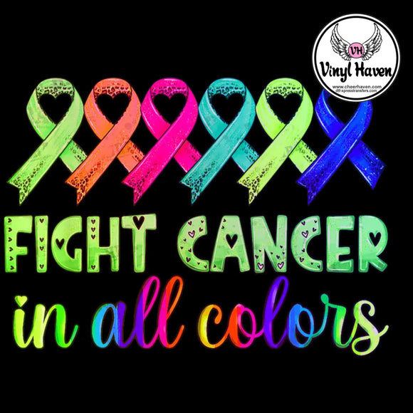 DTF Print * Cancer Awareness *  Fight cancer in all colors