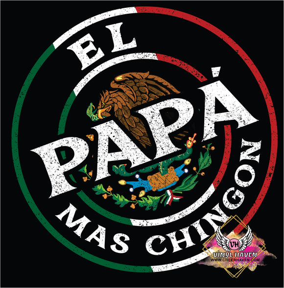 DTF Print * Fathers Day * El papa mas chingon