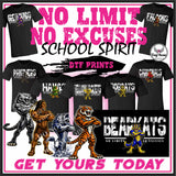 DTF Print * BacK To School * School Pride * No Limit No Excuses (HIGH SCHOOLS)
