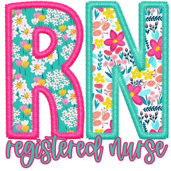 DTF * Nurse * RN Floral  faux embroidery