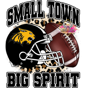 DTF Print * Small Town Big Spirit * Bobcats