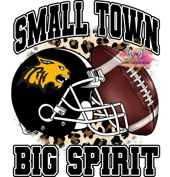 DTF Print * Small Town Big Spirit * Bobcats