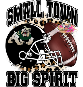 DTF Print * Small Town Big Spirit * Bulldogs