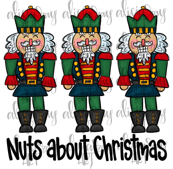 DTF Print * Christmas * Nuts about Christmas * Nutcracker