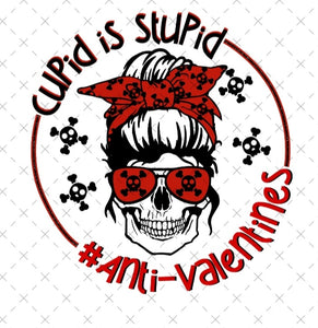 Screen Print * Valentine's * Cupid is Stupid #Anti-valentines