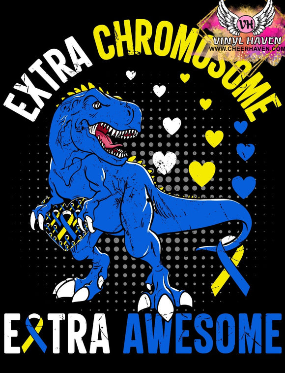 DTF Print * Down Syndrome Awareness * Extra Awesome Dinosaur
