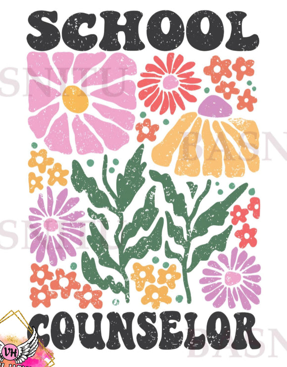 DTF Print * Back to School * School Counselor Floral