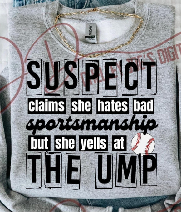 DTF Print * Back to School * Baseball Suspect yells at Ump