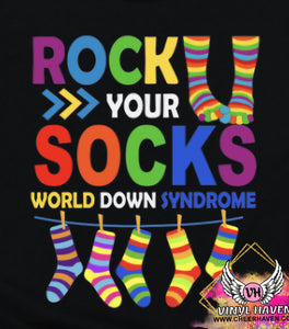 DTF Print * Down Syndrome Awareness * Rock your socks World Down Syndrome