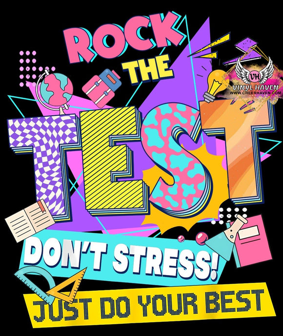 DTF Print * STAAR TEST * Rock the test, Don't stress, Just do your best