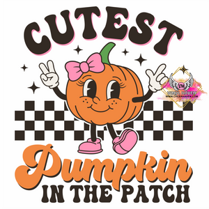 DTF Print * Fall * Cutest Pumpkin in the patch