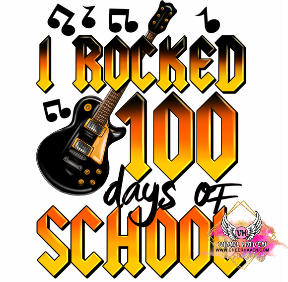 DTF Print * 100 Days Of School * I rocked 100 days of School