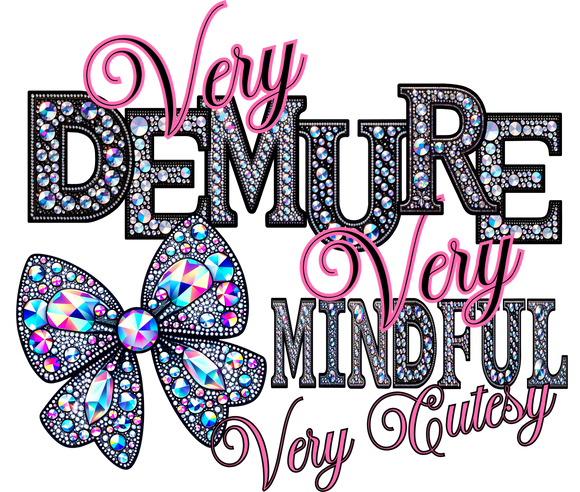 DTF Print * Back to School * Faux Rhinestone Demure Mindful & Cutesy