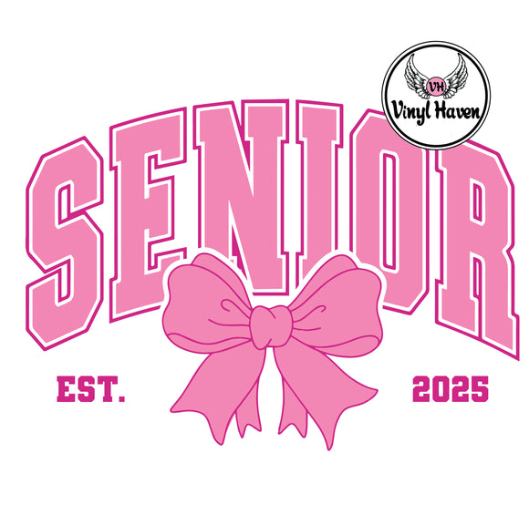 DTF Print * Graduation * Senior pink bow EST. 2025