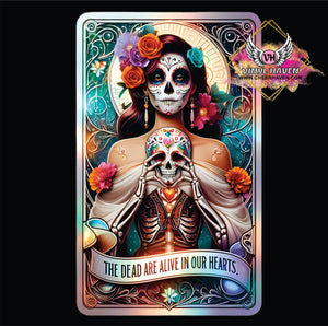 DTF Print * Day of the Dead * The dead are alive in our hearts * Tarot Card