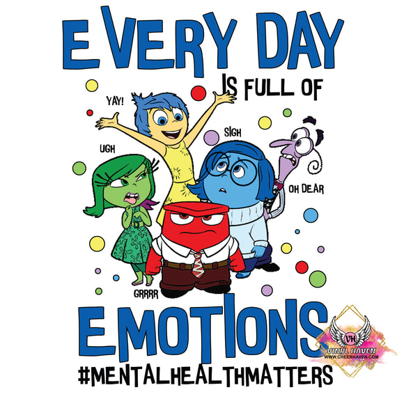 DTF Print * Mental Health * Every day is full of emotions