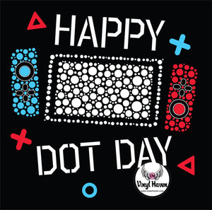 DTF Print * Dot Day * Happy Dot Day Video controller