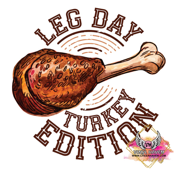 DTF Print * Fall * Leg Day Turkey Edition