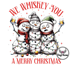 DTF Print * Christmas * We Whiskey you a Merry Christmas