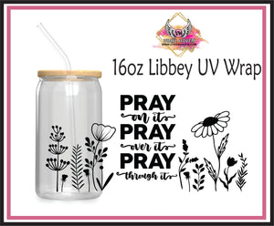 UV DTF Wrap * Pray Pray Pray