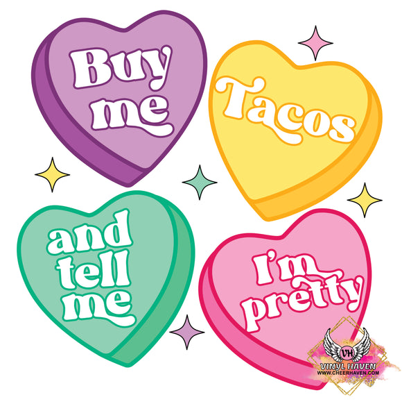 DTF Print * Valentine's * Buy me tacos and tell me I'm pretty