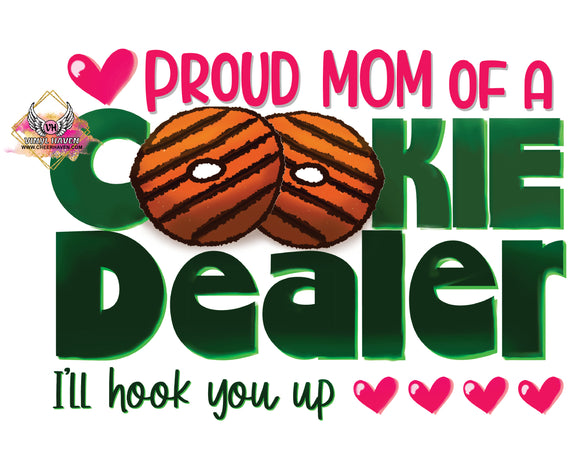 DTF Print * Cookies * Proud Mom of a Cookie Dealer