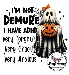 DTF Print * Halloween * I'm Not Demure Ghost