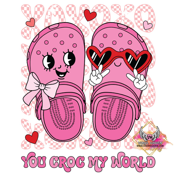 DTF Print * Valentine's * You croc my world