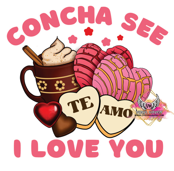 DTF Print * Valentine's * Concha see I love you