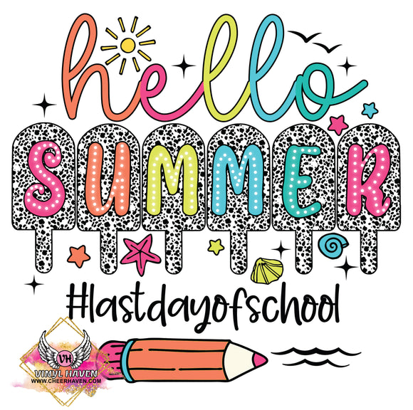 DTF Print * Last Day of School * Hello Summer #last day of school