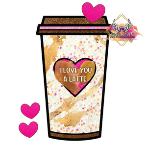 DTF Print * Valentine's * I love you a latte