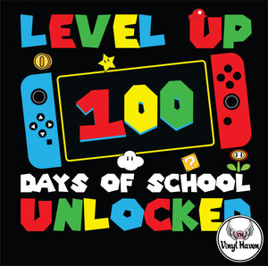 DTF Print * 100 Days Of School * Level up 100 days of school unlocked