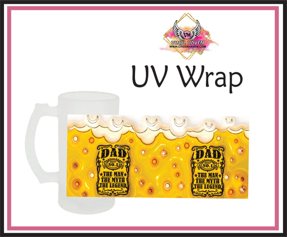 UV DTF Wrap * Fathers Day * Dad the Man The Myth The Legend Beer