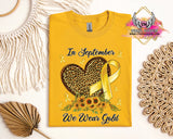 DTF Print * Childhood Cancer Awareness * In September we wear gold Leopard heart