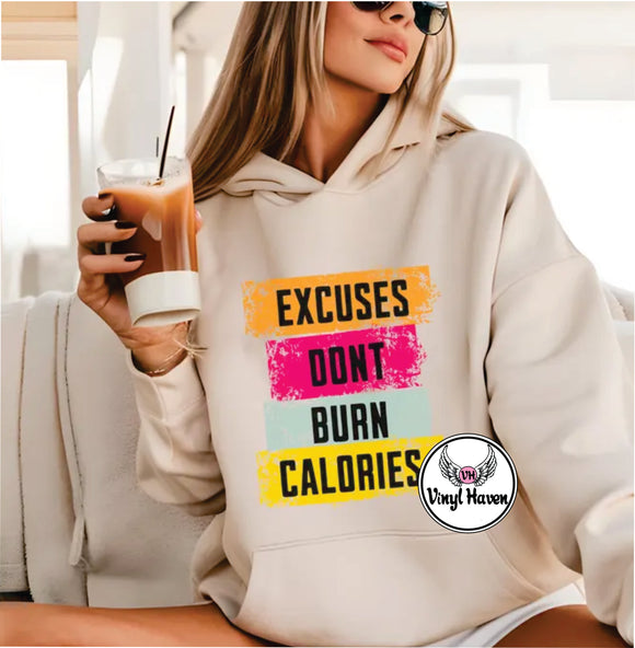 DTF * Gym/Workout * Excuses don't burn calories