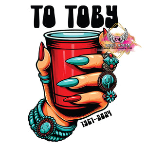 DTF Print * Western * To Toby, Red cup