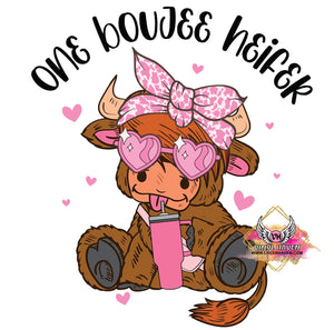 DTF Print * Valentine's * One Boujee Heifer