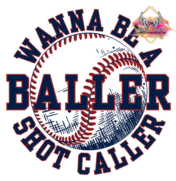 DTF Print * Sports * Wanna be a baller * Baseball