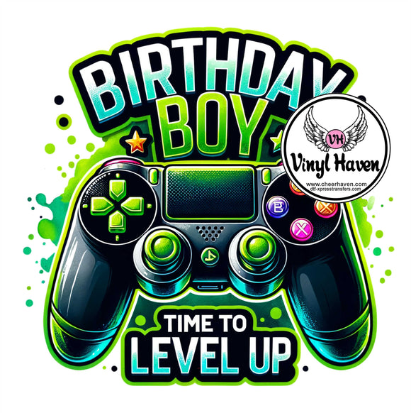 DTF Print * Birthday Boy Time to Level up remote