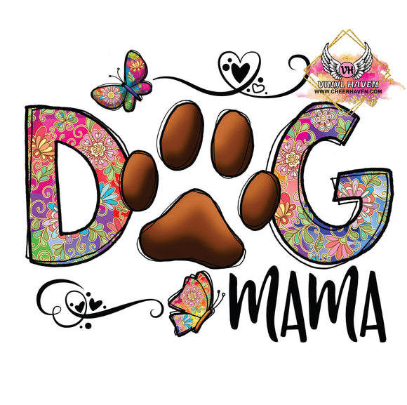 DTF Print * Mothers Day  * Dog Mama