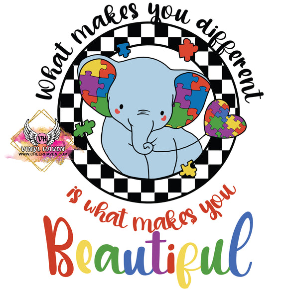 DTF Print * Autism * What makes you different makes you beautiful Elephant