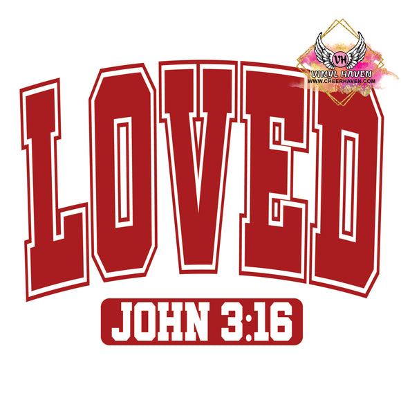 DTF Print * Valentine's * Loved John 3:16