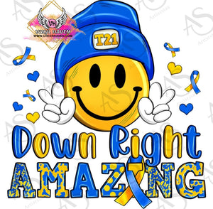 DTF Print * Down Syndrome Awareness * Down Right Amazing