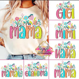 DTF Print * Mothers Day * Floral Mama (Grandma, Nana, Gigi..)