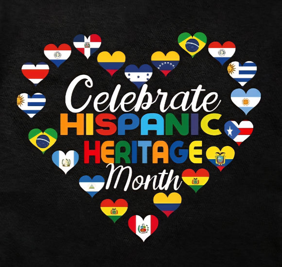 DTF print * Hispanic Heritage Month * Celebrate HHM heart